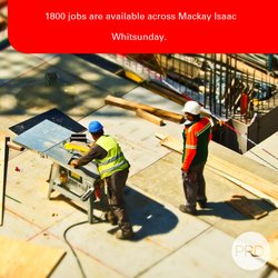 According to the Whitsunday Times, 1800 jobs are available across Mackay Isaac Whitsunday. cover