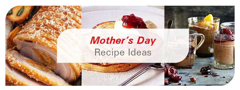 Mothers Day 2021 - Recipe Ideas