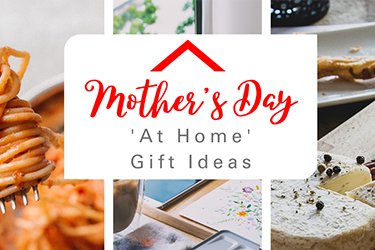 Mother's Day At Home Gift Ideas & Experiences cover