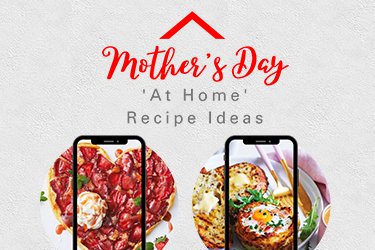 Mother's Day At Home Recipe Ideas cover