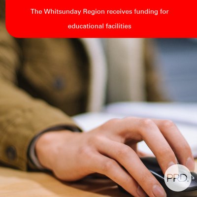 The Whitsunday Region receives funding for educational facilities cover
